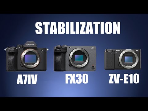 Sony FX30 Stabilization vs A7IV and the ZV-E10