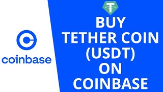 How to Buy Tether on Coinbase | Purchase USDT on Coinbase 2022