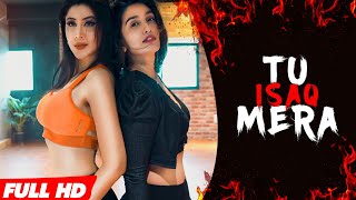 Tu Isaq Mera Dance Cover | Hate Story 3 | Daisy Shah, Neha Kakkar | Alfeeya Donna feat Sonea Gowda