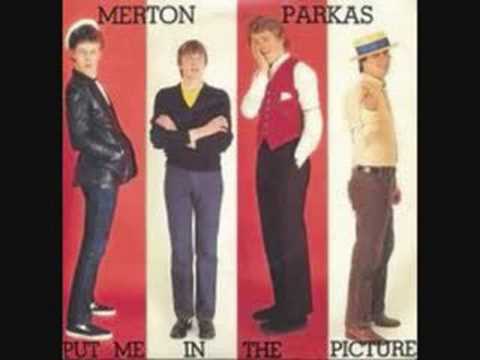 Put Me In The Picture - The Merton Parkas