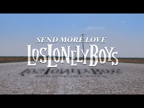 Los Lonely Boys - Send More Love (Official Music Video)