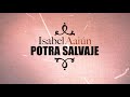 Isabel Aaiún - Potra Salvaje (Lyric Video)