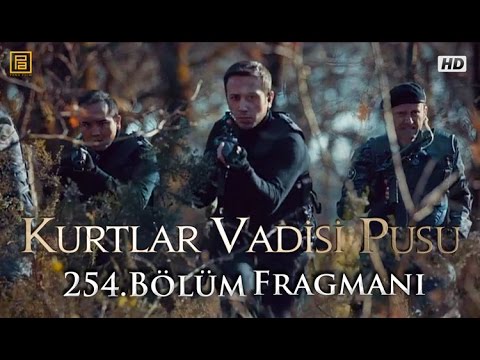 Kurtlar Vadisi Pusu 254. Bölüm Fragmanı