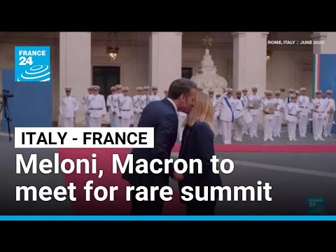 What's on the agenda as Macron meets Meloni for rare summit?