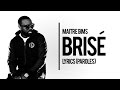 Maitre Gims Brisé Paroles (Lyrics) 