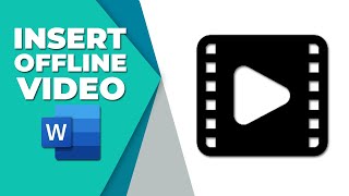 How to insert offline video in word document
