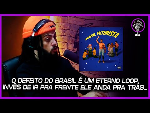 O BRASIL FUTURISTA DE CORUJA BC1 - Cortes Az Ideias Podcast
