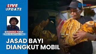 Jenazah Bayi 16 Bulan Diangkut Mobil Eks Ketua DPRD Mesuji Lampung gegara Tak Mampu Bayar Ambulans