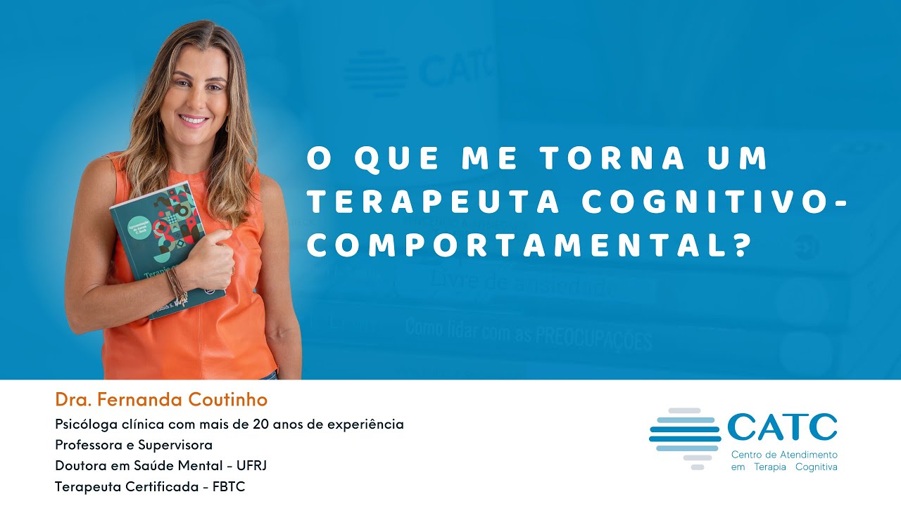 Aula "O que me torna um terapeuta cognitivo-comportamental?"
