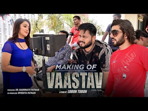 Making of VAASTAV | New Odia Movie 2025 | BTS | Lubun-Tubun | Ankita Dash | Tushar Bedi (Mumbai) — Vaastav