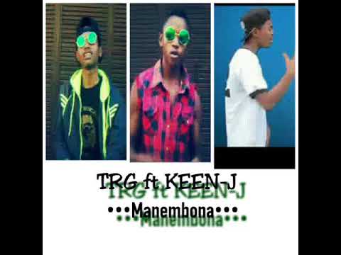 TRG ft KEEN'J Manembona
