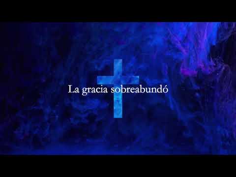 La gracia sobreabundó