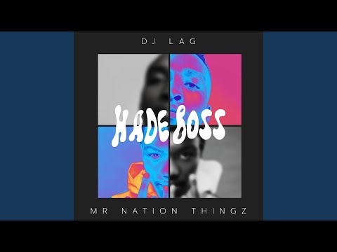 DJ Lag, Mr Nation Thingz & K.C Driller - Hade Boss (Official Audio)