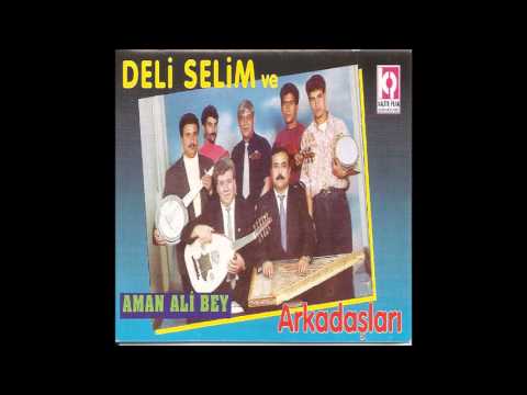 Kelle - Deli Selim ve Arkadaşları