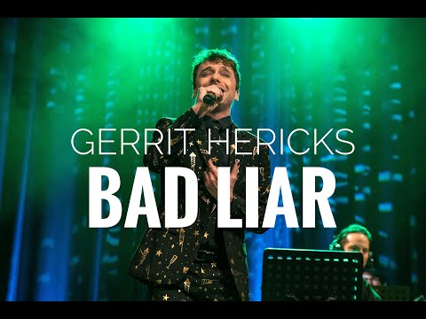 BAD LIAR - Gerrit Hericks (MUSICAL MELODIES am 28.05.2022)