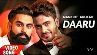DAARU (Full Video) | Mankirt Aulakh | Parmish Verma | Latest Punjabi Song 2017