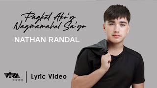 Pagkat Ako’y Nagmamahal Sa’yo - Nathan Randal (Official Lyric Video)