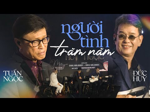 Người Tình Trăm Năm - Tuấn Ngọc & Đức Huy | Mây Saigon