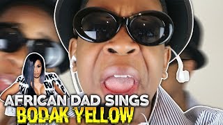 AFRICAN DAD COVERS "Cardi B - Bodak Yellow"