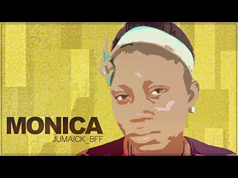 Jumaick_BFF - Monica | 2k19
