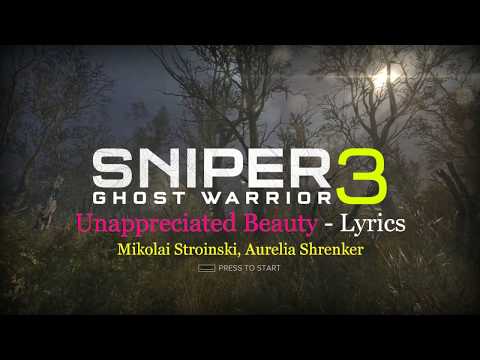 Sniper ghost warrior 3 song lyrics - Unappreciated Beauty | Mikolai Stroinski, Aurelia Shrenker