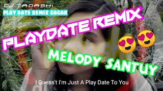 Download lagu DJ PLAY DATE REMIX GAGAK MELODY SANTUYYYYY REMIX BY ( DJ TADASHI ) mp3