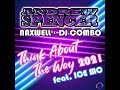 Andrew Spencer x NaXwell x DJ Combo feat. Ice MC - Think About The Way 2021 (Radio Edit)