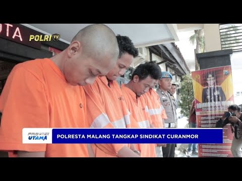 POLRESTA MALANG TANGKAP SINDIKAT CURANMOR