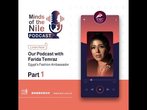 "Minds of the Nile" podcast with the Egyptian Fashion Ambassador, Farida Temraz