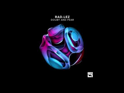 Rad.Lez - Doubt and Fear