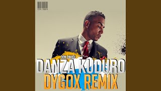 Danza Kuduro (Dygox Remix)