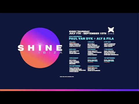 SHINE Ibiza 2022 with Paul van Dyk, Aly & Fila, Ferry Corsten and more!