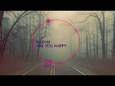 Nadiak - Are You Happy?