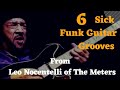 6 Sick Funk Guitar Grooves From Leo Nocentelli of The Meters