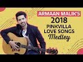 Dil Mein Ho Tum Singer Armaan Malik S Pinkvilla Love Songs Medley Cheat India Pinkvilla
