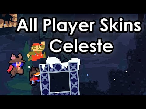 Celeste - All Player Skins (modded)