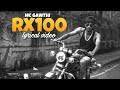 RX100 - MC GAWTHI (lyrical video) #mcgawthi #rx100 #lyrics