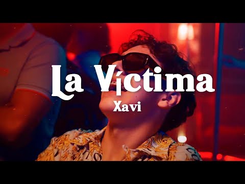 Xavi - La Víctima