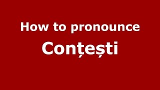 How to pronounce Conțești