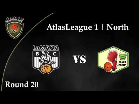 Atlasbasket_League 1 - Round 20 - LA MAFIA vs BEAUX GOSSES 52-71