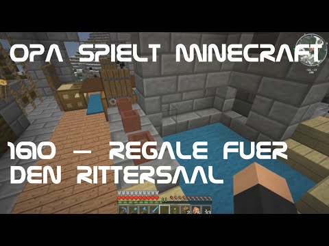 Grandpa plays Minecraft 1610 – shelves for the knights' hall