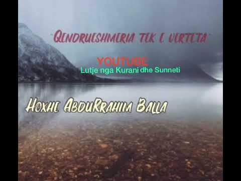 62. QENDRUESHMERIA TEK E VERTETA - AbduRrahim Balla