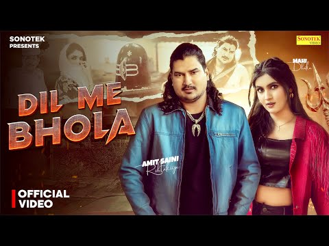Dil Me Bhola (Official Video) Amit Saini Rohtakiya | Mahi Dhaka | New Haryanvi Song 2025 | Sonotek