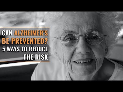 Can Alzheimer's Be Prevented? 5 Ways to Reduce the Risk of Alzheimer's Disease