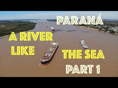 Paraná - A River Like The Sea (Part 1: Brazil)