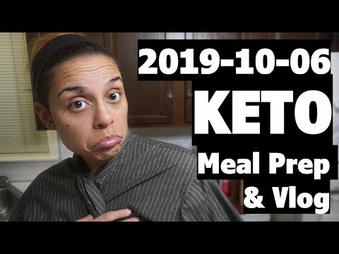 2019-10-06 Keto Meal Prep/ Vlog
