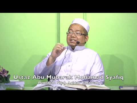 20230508 Ustaz Abu Mubarak Mohamad Syafiq : Pengajian Kitab Aqidah Tahawiah