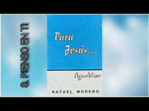 Pienso En Ti - Rafael Moreno