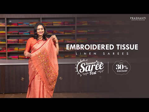 Embroidered Tissue Linen Sarees | Summer Saree Fest - Up to 30% OFF | Prashanti | 6 May 25
