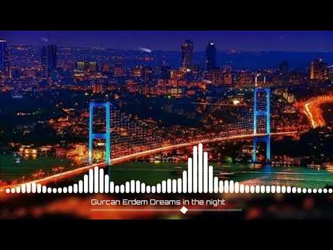 Gürcan Erdem-dreams in the night
